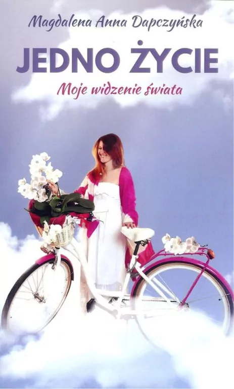 Jedno życie. Moje widzenie świata - tantis.pl