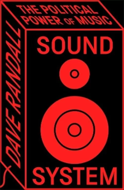 Sound System. The Political Power of Music - tantis.pl