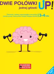 Dwie połówki jednej główki UP! Ćwiczenia i zabawy dla 3-4 latka. Akademia Inteligentnego Malucha