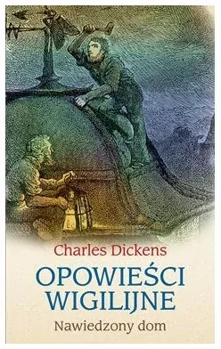 Opowieści wigilijne. Nawiedzony dom - tantis.pl