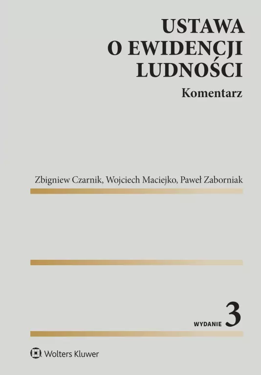 Ustawa o ewidencji ludności. Komentarz w.3 - tantis.pl