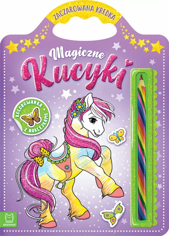Magiczne kucyki. Kolorowanka z naklejkami - tantis.pl
