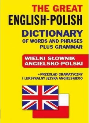The Great English-Polish Dictionary plus Grammar T