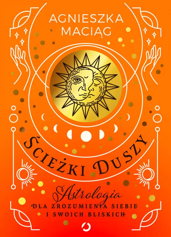 Ścieżki duszy. Astrologia dla zrozumienia siebie i swoich bliskich - tantis.pl