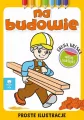 Na budowie. Gruba kreska - tantis.pl