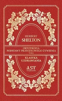 Ortotrofia: Podstawy prawidłowego żywienia. Tom 1 - tantis.pl