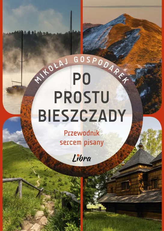 Po prostu Bieszczady. Przewodnik sercem pisany - tantis.pl