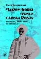 Maksym Gorki versus carska Rosja - tantis.pl