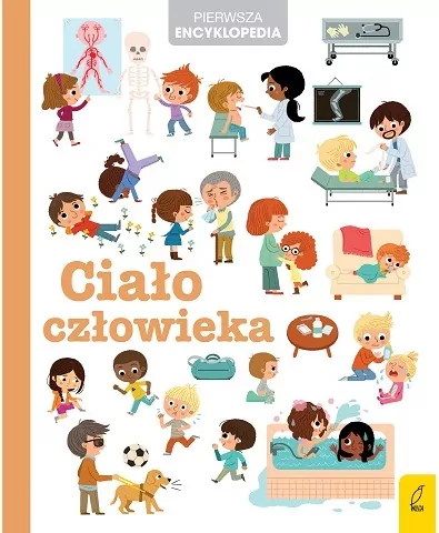Ciało człowieka. Pierwsza encyklopedia - tantis.pl