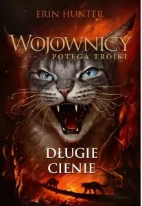 Długie Cienie. Wojownicy. Potęga Trójki. Tom 5 - tantis.pl