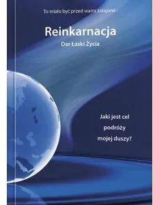 Reinkarnacja. Dar łaski życia - tantis.pl