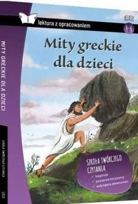 Mity greckie dla dzieci. Lektura z opracowaniem - tantis.pl