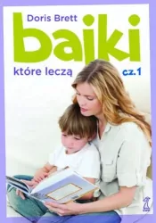 Bajki, które leczą. Część 1