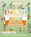 English for Everyone Junior English Grammar. Makes Learning Fun and Easy wer. angielska - tantis.pl