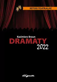Dramaty 2022. Sztuki teatralne - tantis.pl