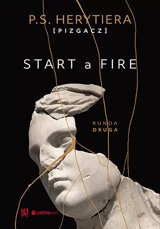 Start a Fire. Runda druga. Trylogia Hell. Tom 2 - tantis.pl
