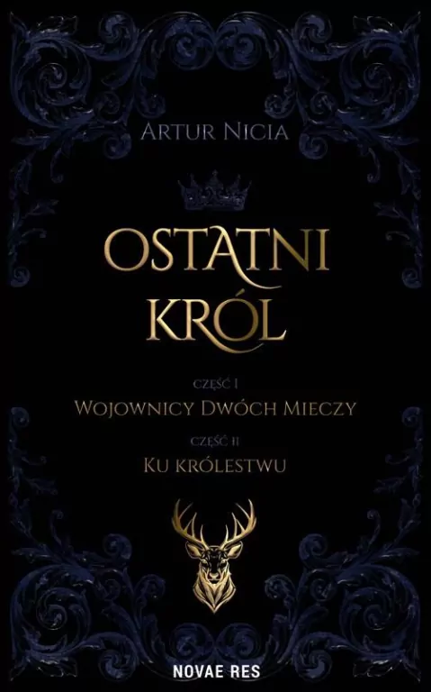 Ostatni król. Tom 1. Wojownicy Dwóch Mieczy. Ku królestwu. Tom 2 - tantis.pl