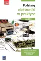 Podstawy elektroniki w praktyce. Podręcznik do nauki zawodu. Branża elektroniczna, informatyczna i elektryczna. Część 2 - tantis.pl