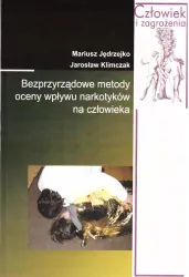 Bezprzyrządowe metody oceny wpływu narkotyków na człowieka