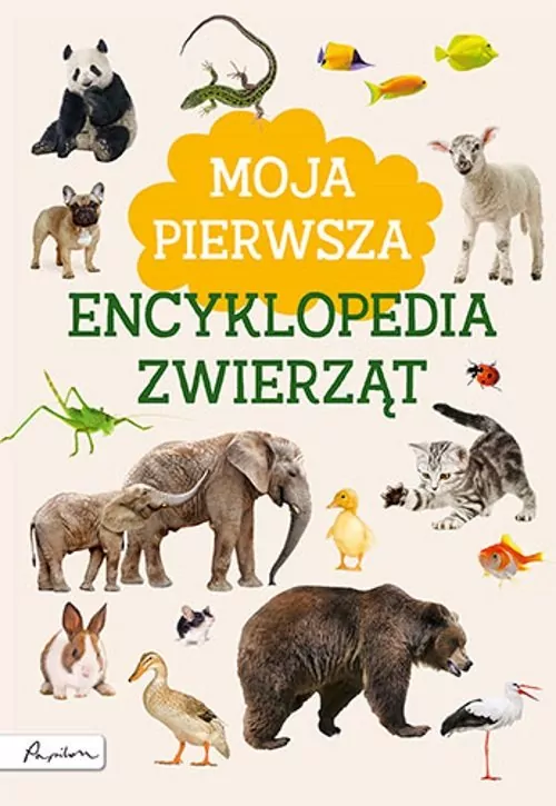 Moja pierwsza encyklopedia zwierząt - tantis.pl