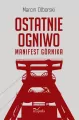 Ostatnie ogniwo. Manifest górnika - tantis.pl