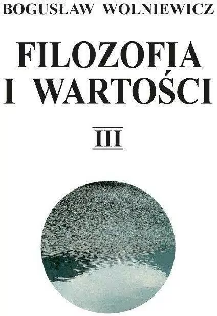 Filozofia i wartości Tom 3 - tantis.pl