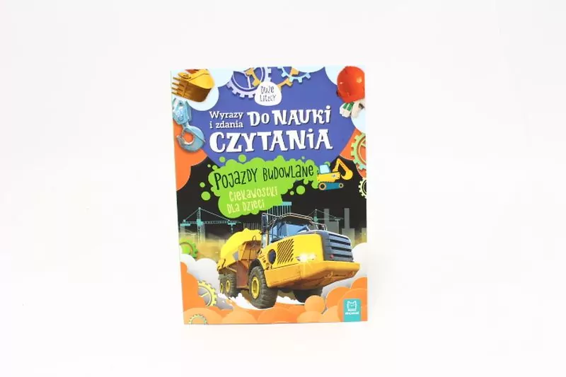 Wyrazy i zdania do nauki czytania. Pojazdy budowlane - tantis.pl