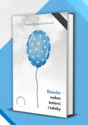 Dziecko wobec śmierci i żałoby