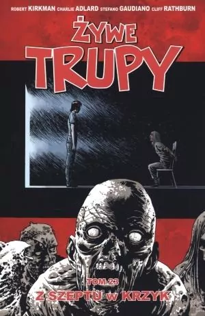 Z szeptu w krzyk. Żywe trupy. Tom 23 - tantis.pl