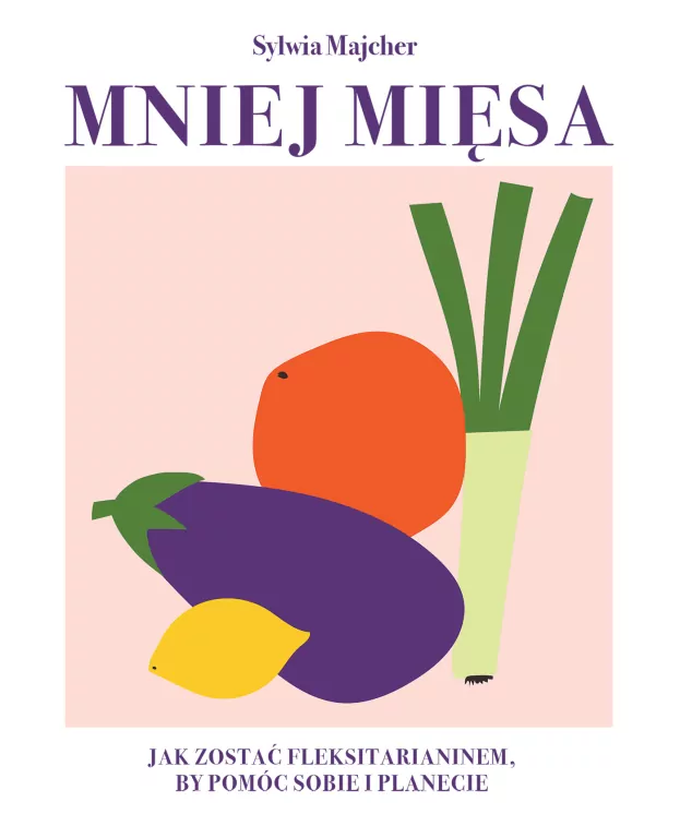 Mniej mięsa. Jak zostać fleksitarianinem, by pomóc sobie i planecie - tantis.pl