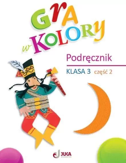 Gra w kolory 3. Podręcznik. Część 2 - tantis.pl