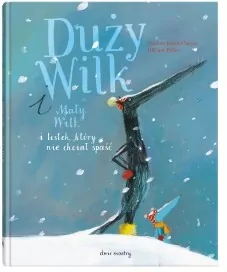 Duży Wilk i Mały Wilk i listek, który nie chciał spaść - tantis.pl