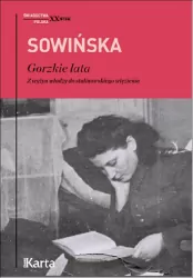 Gorzkie lata. Z wyżyn władzy do stalinowskiego więzienia. Świadectwa. Polska XX wiek