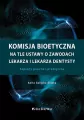 Komisja bioetyczna na tle ustawy o zawodach.. - tantis.pl