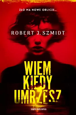 Wiem kiedy umrzesz