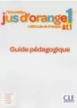 Jus d'orange nouveau 1 przewodnik metodyczny A1 - tantis.pl