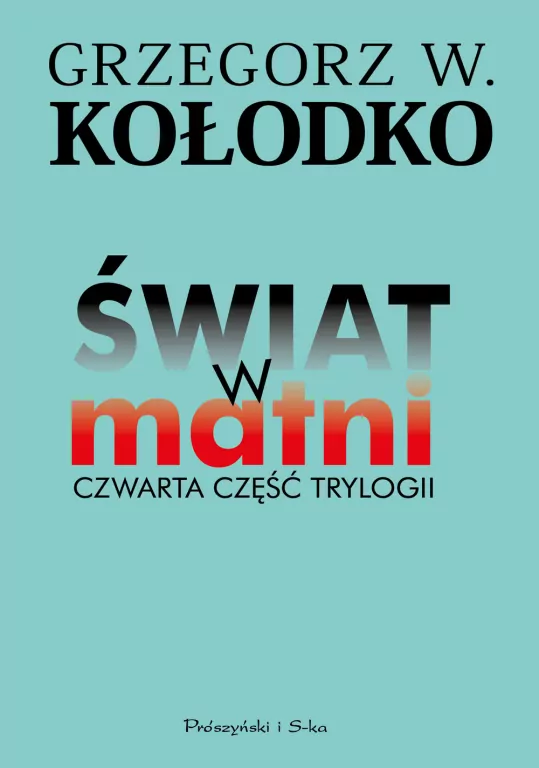 Świat w matni. Czwarta część trylogii - tantis.pl