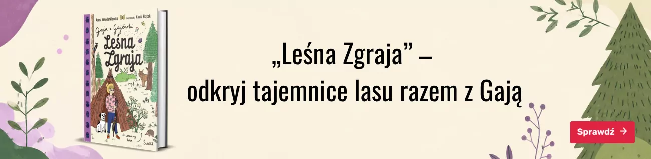 Leśna Zgraja. Gaja z Gajówki. Tom 5