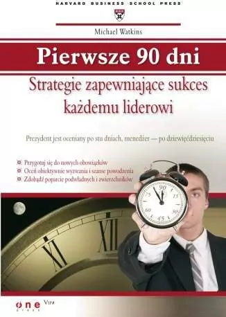 Pierwsze 90 dni. Strategie zapewniające sukces każdemu liderowi - tantis.pl
