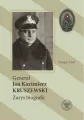 Generał Jan Kazimierz Kruszewski. Zarys biografii - tantis.pl