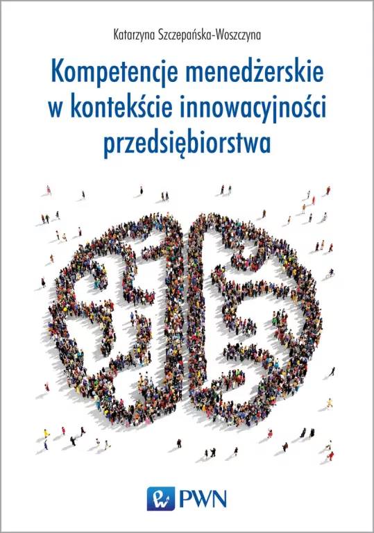 Kompetencje menedżerskie w kontekście innowacyjności przedsiębiorstwa - tantis.pl