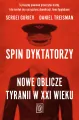 Spin dyktatorzy. Nowe oblicze tyranii w XXI wieku - tantis.pl