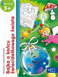 Bajka o końcu świecidełkowego świata. Bajki Mazajki 5+