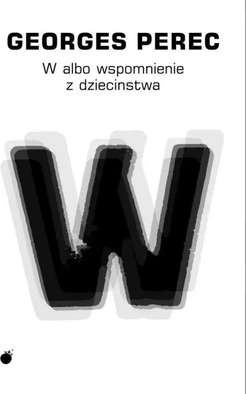 W albo wspomnienie z dzieciństwa w.2 - tantis.pl