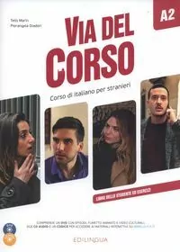 Via del Corso A2 Libro dello studente ed esercizi + 2 CD + DVD - tantis.pl