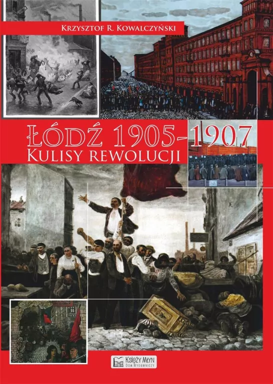 Łódź 1905 - 1907 . Kulisy rewolucji - tantis.pl