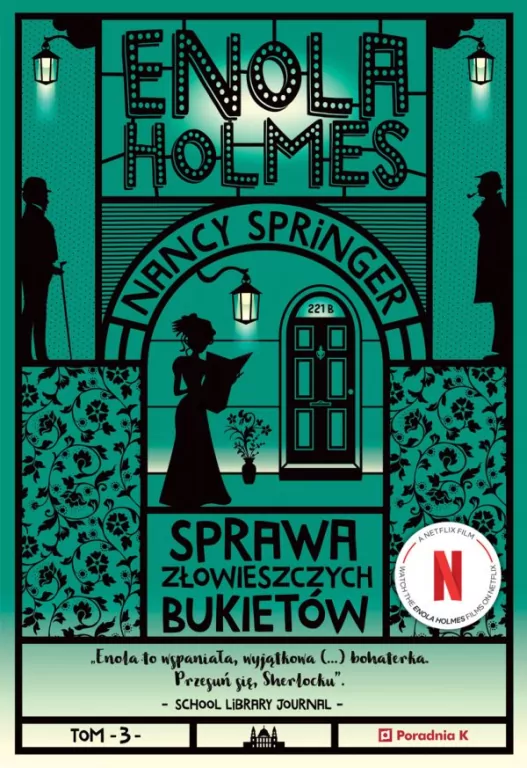 Enola Holmes T.3 Sprawa złowieszczych bukietów - tantis.pl