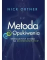 Metoda Opukiwania. Rewolucyjny system na bezstresowe życie - tantis.pl