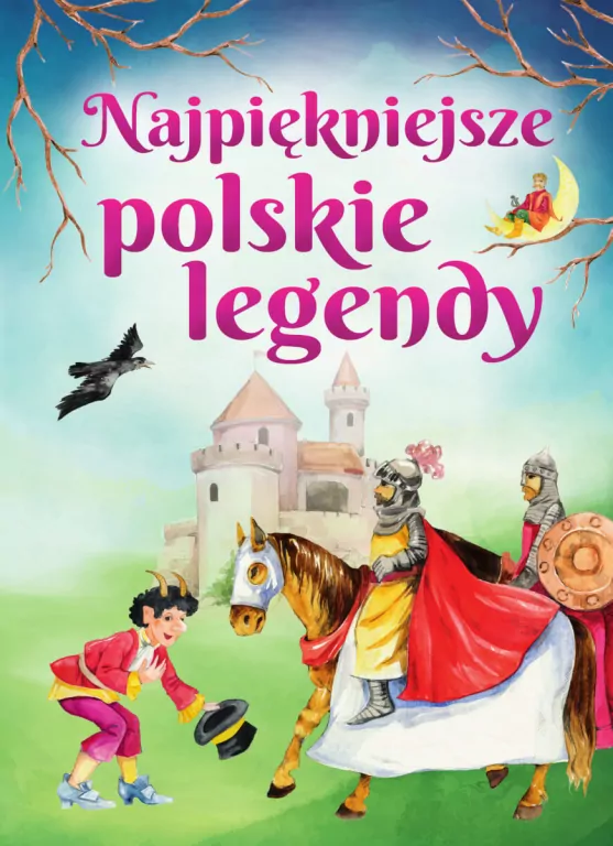 Najpiękniejsze polskie legendy - tantis.pl