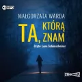 Ta, którą znam audiobook - tantis.pl